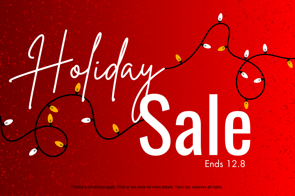 TEMA Furniture Holiday Sale